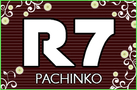PACHINKO R7