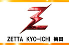 ZETTA KYO-ICHI 梅田